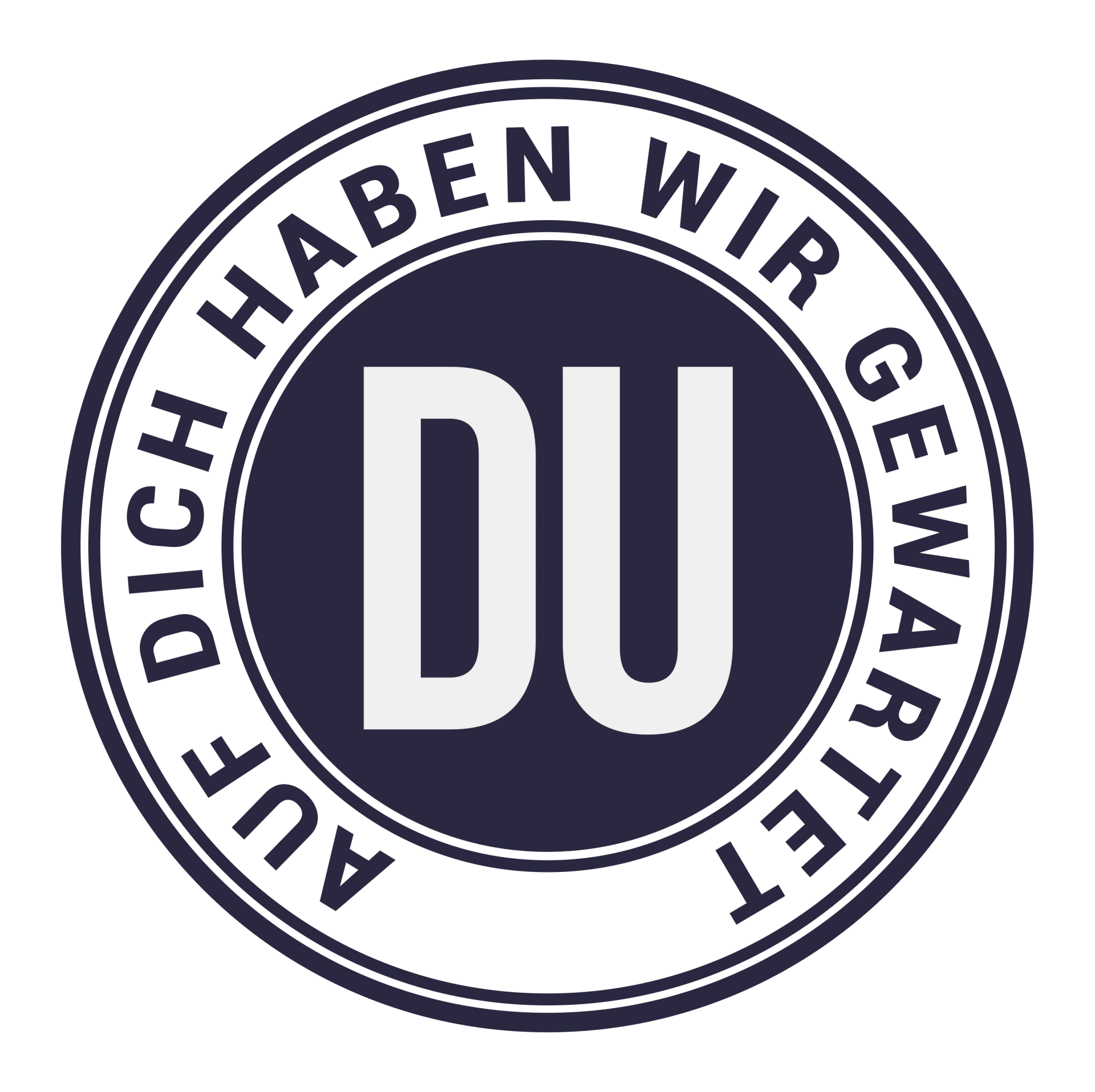 AUF DICH HABEN WIR GEWARTET