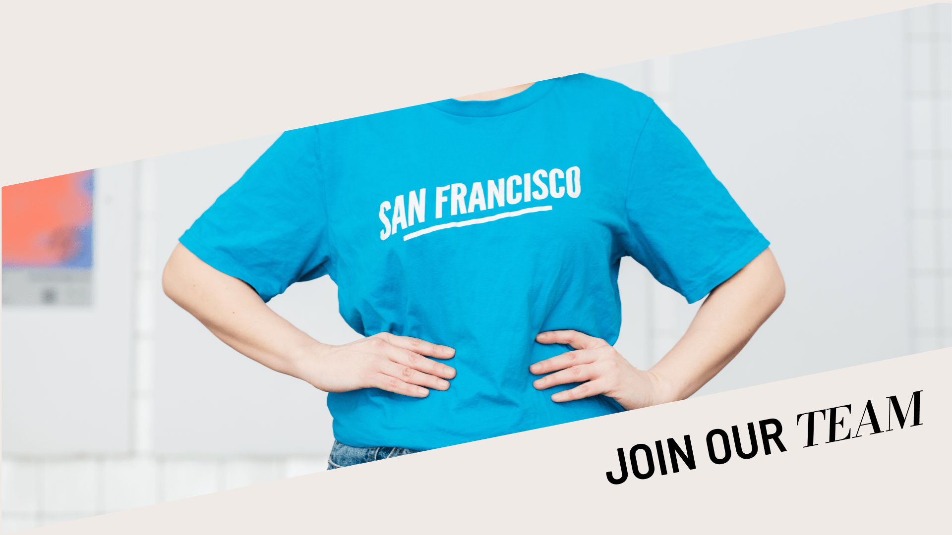 Careers at San Francisco Agency